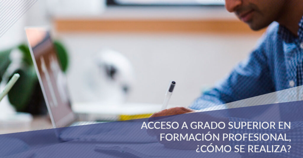 Formas de acceso a Grado Superior en Formación Profesional