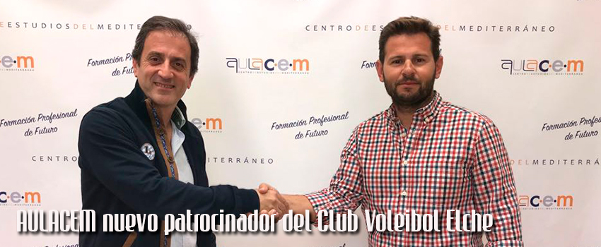 AULACEM nuevo colaborador del Club Voleibol Elche