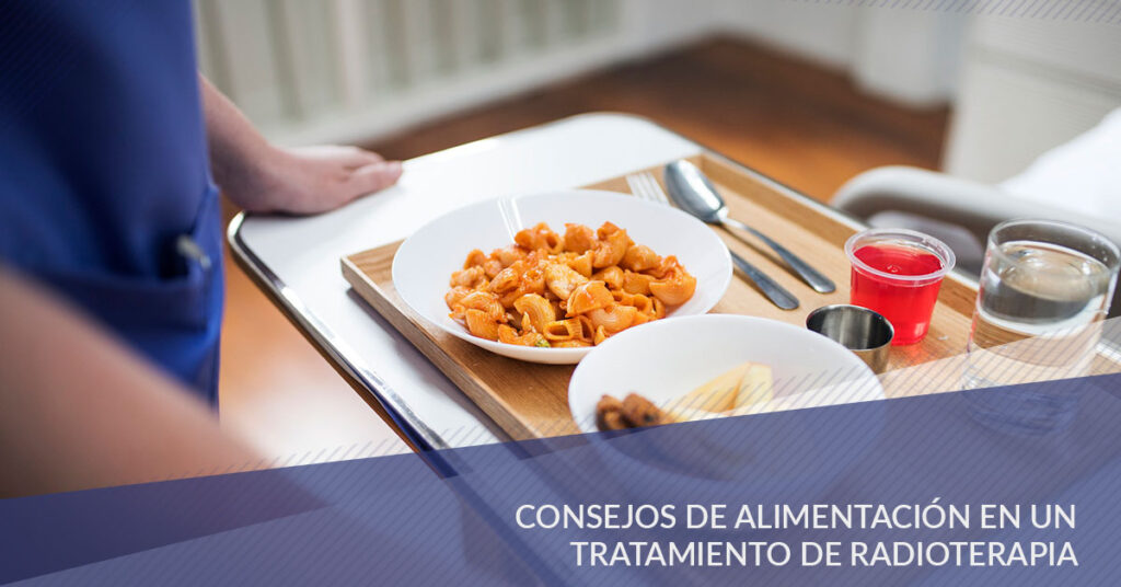 Consejos de alimentación en un tratamiento de radioterapia