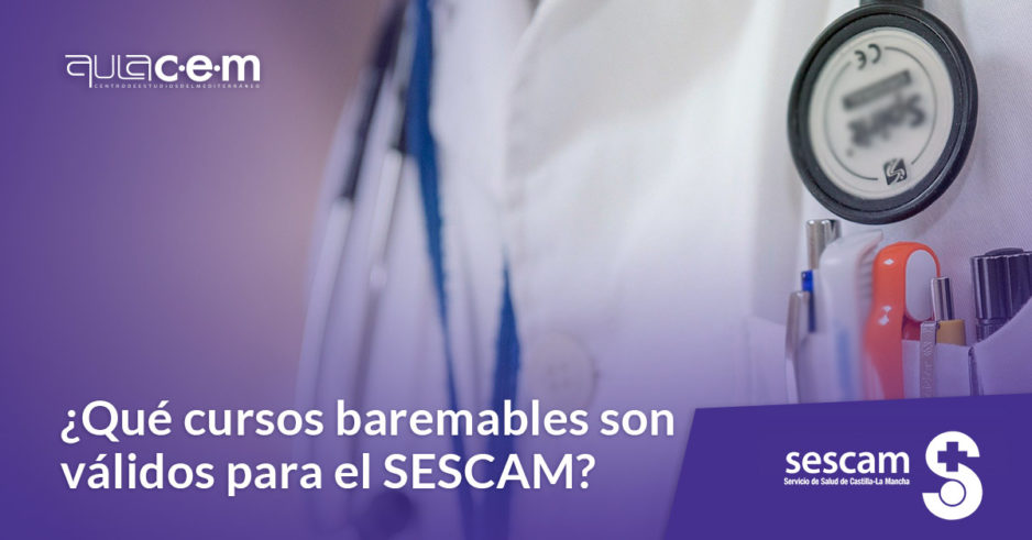 ¿Qué cursos baremables son válidos para el SESCAM?