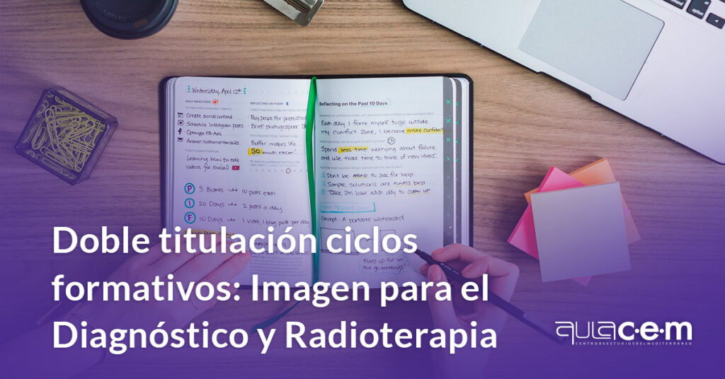 Doble titulación ciclos formativos: Imagen para el Diagnóstico y Radioterapia